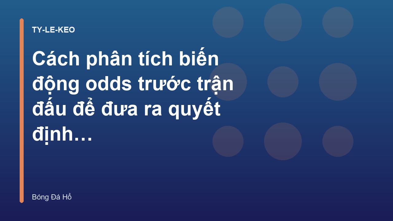 Read more about the article Cách phân tích biến động odds trước trận đấu để đưa ra quyết định chính xác